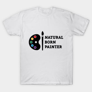 Natural Born Painter T-Shirt